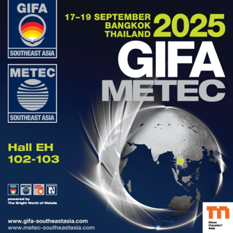 GIFA & METEC Southeast Asia img 2
